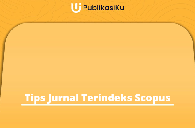 Tips Jurnal Terindeks Scopus