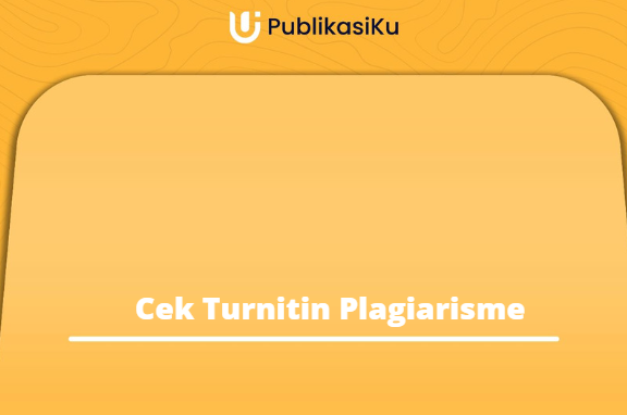 Cek Turnitin Plagiarisme